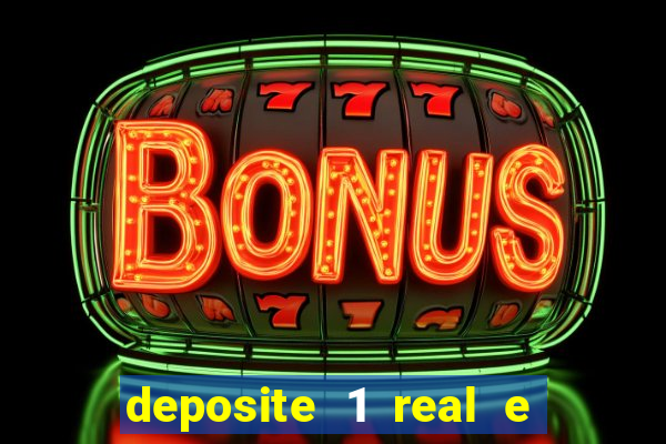 deposite 1 real e ganhe 10